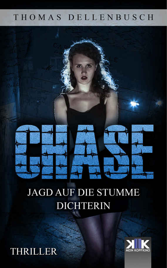 CHASE - Jagd auf die stumme Dichterin