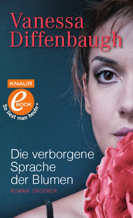 Die verborgene Sprache der Blumen / Roman