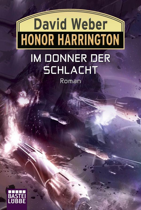Honor Harrington: Im Donner der Schlacht: Roman