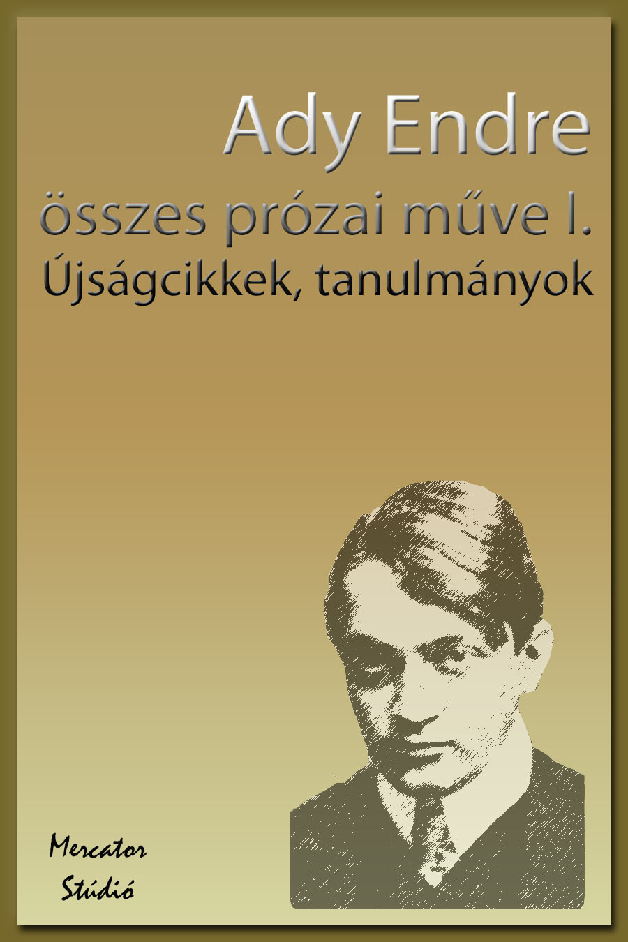 Összes prózai művei I.