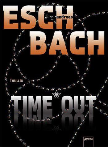 Andreas Eschbach - Time Out - Band 3