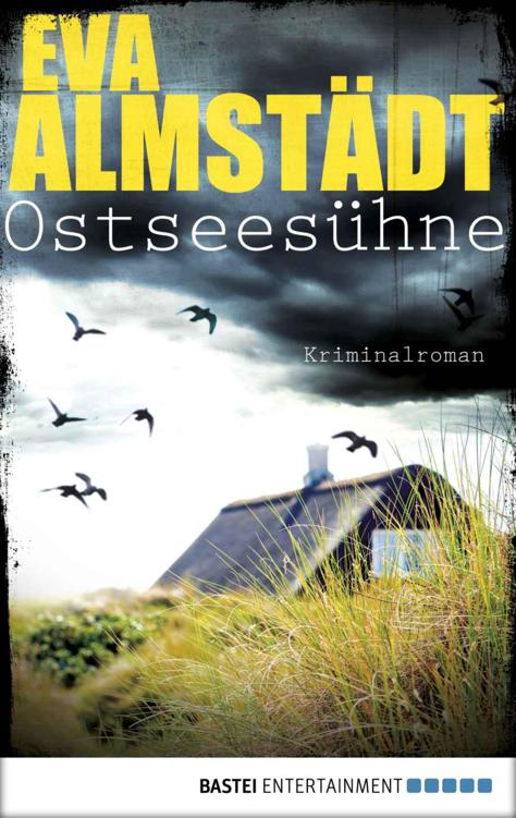Ostseesühne: Kriminalroman. Pia Korittki, Bd. 8