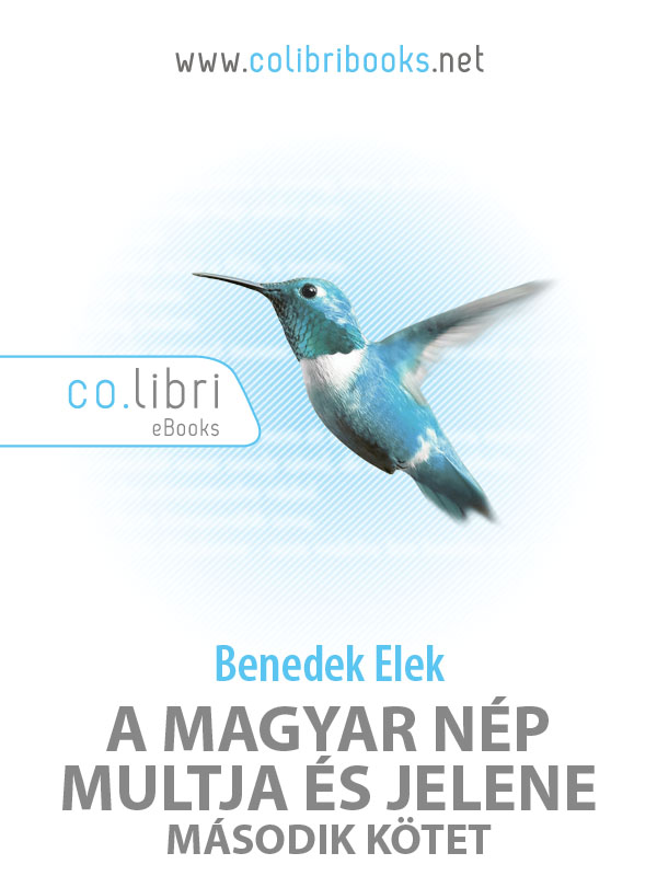 A magyar nép multja és jelene - Második kötet: A bölcsőtől a sírig