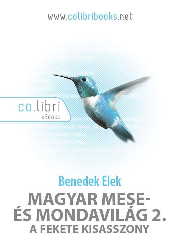 Magyar mese- és mondavilág 2. - A fekete kisasszony