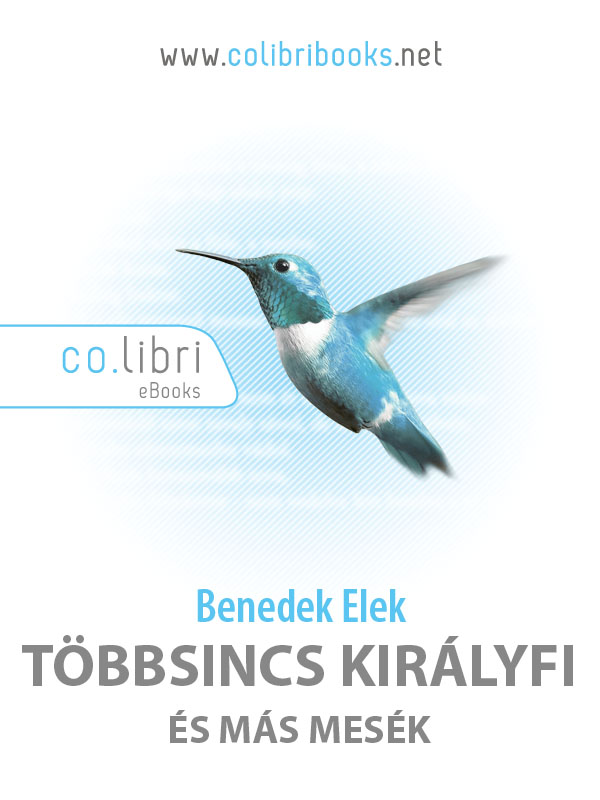 Többsincs királyfi és más mesék