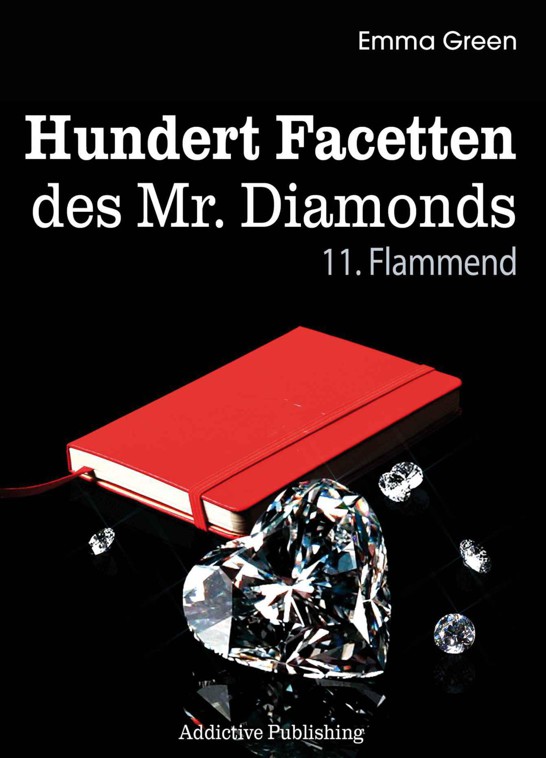 Hundert Facetten des Mr Diamonds 11 - Flammend