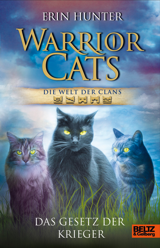 Warrior Cats - Die Welt der Clans: Das Gesetz der Krieger - Hunter, E: Warrior Cats - Die Welt der Clans: Das Gesetz der - Warriors, Code of the Clans