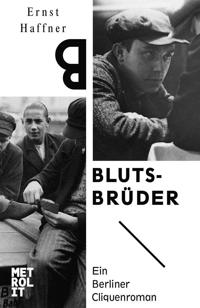Blutsbrüder: Ein Berliner Cliquenroman