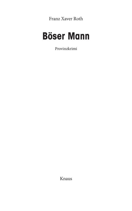 Böser Mann - Provinzkrimi