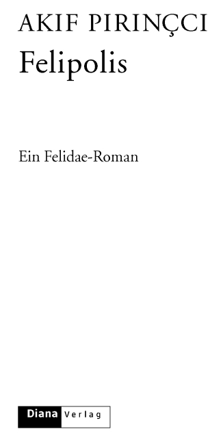 Felipolis - Ein Felidae-Roman