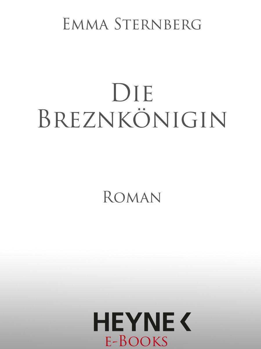 Die Breznkönigin: Roman