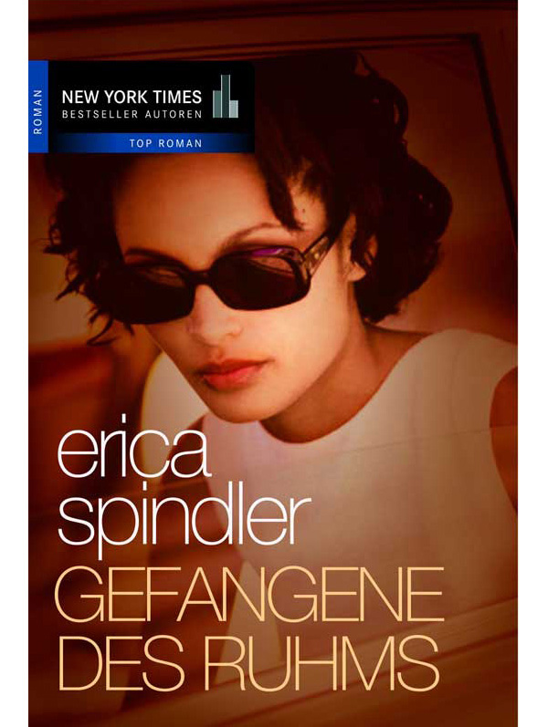 Gefangene des Ruhms - Spindler, E: Gefangene des Ruhms