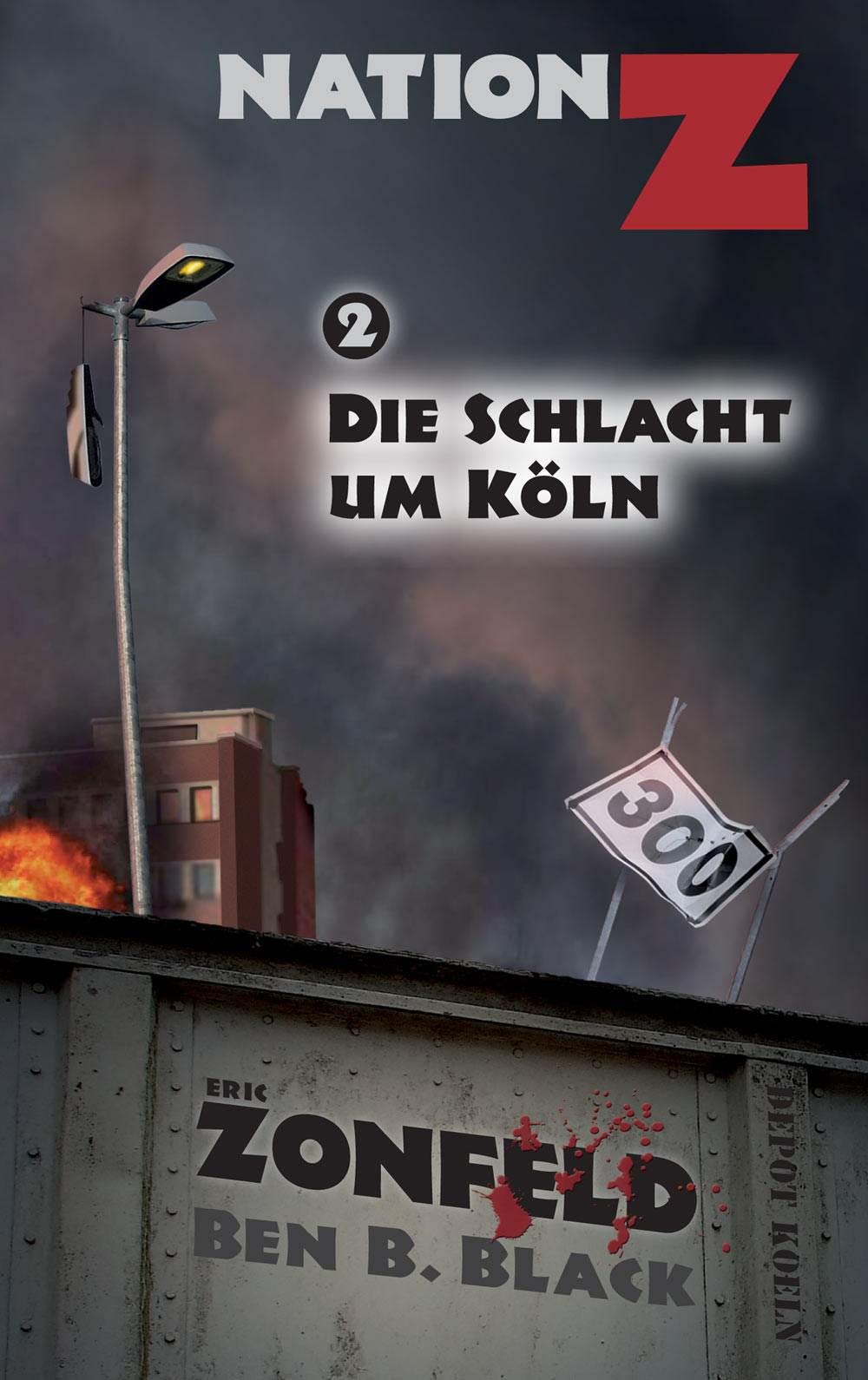 Nation-Z Band 2: Die Schlacht um Köln