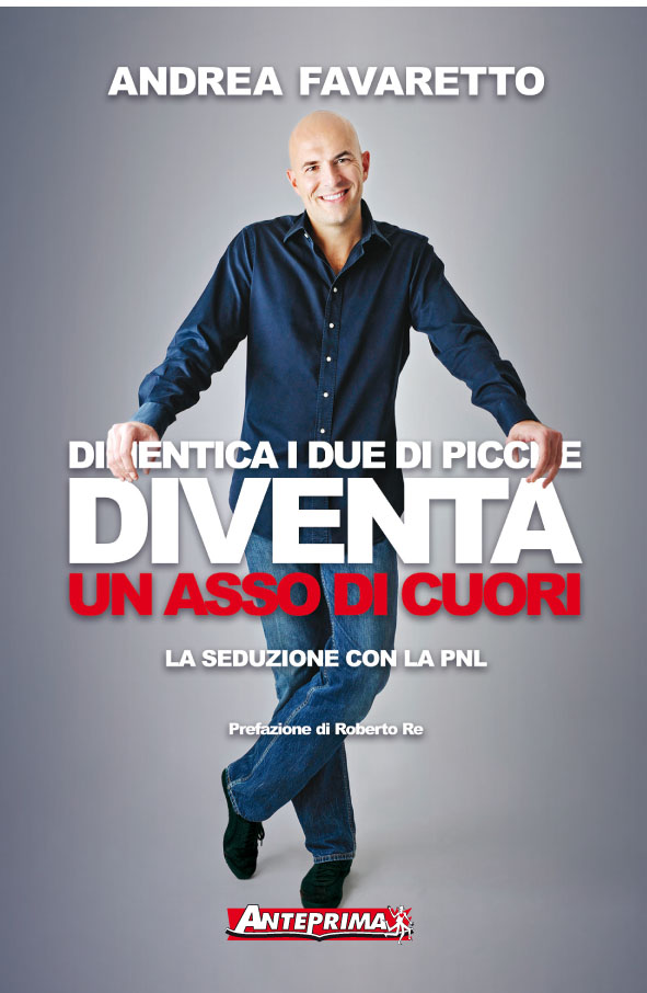 Dimentica i due di picche e diventa un asso di cuori