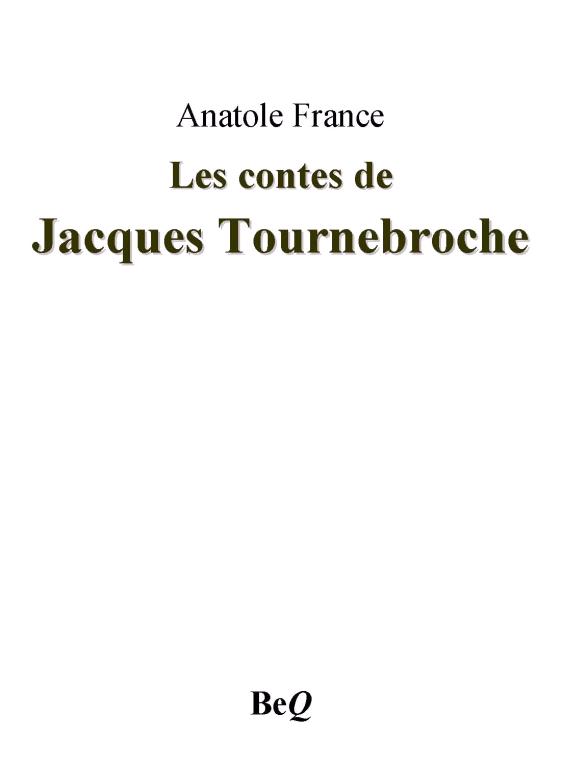 Les contes de Jacques Tournebroche