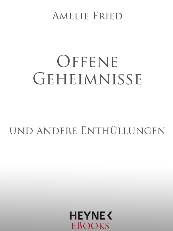 Offene Geheimnisse und andere Enthuellungen 