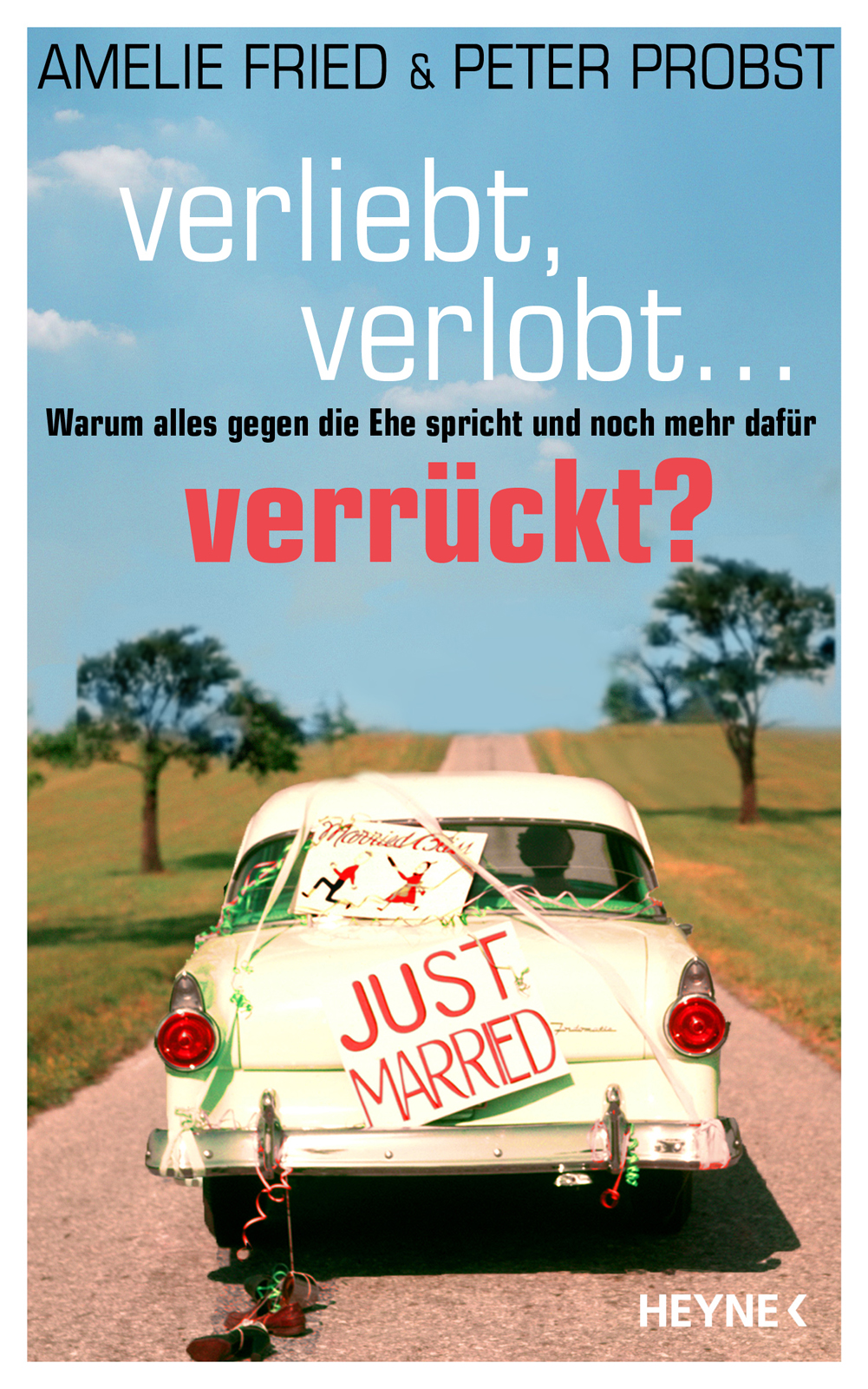 Verliebt, verlobt - verrueckt