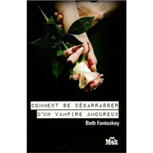 Comment se débarraser d'un vampire amoureux