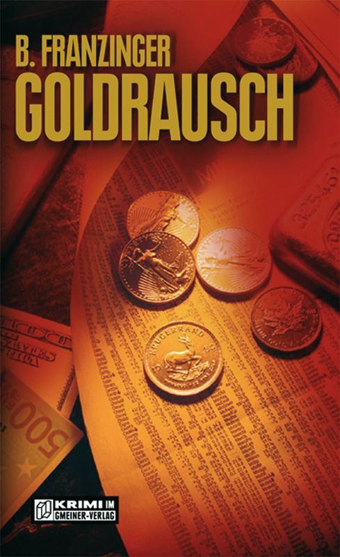Goldrausch: Tannenbergs zweiter Fall