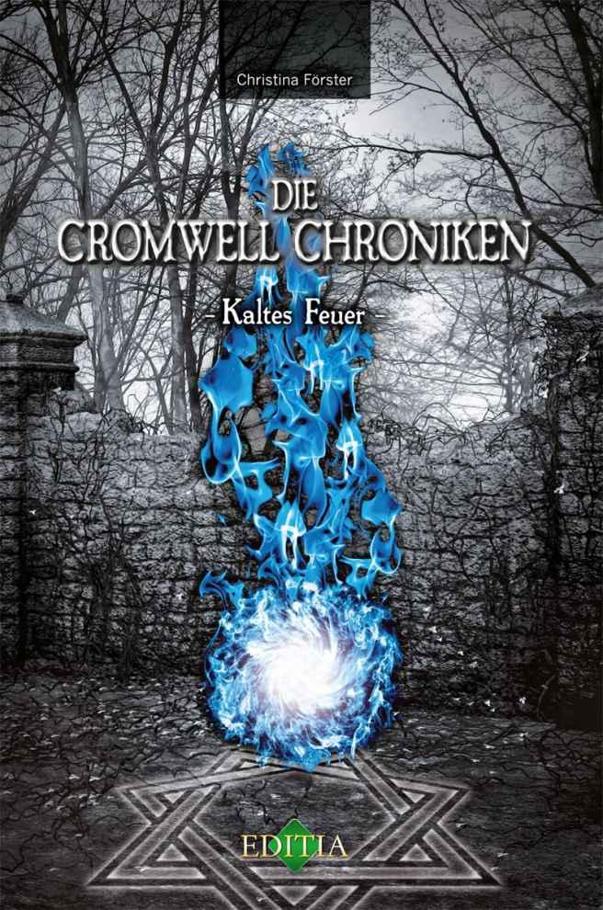 Die Cromwell Chroniken: Kaltes Feuer