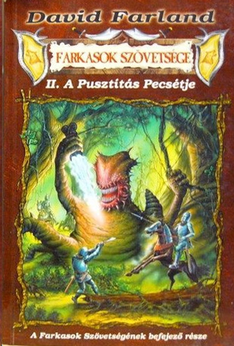 Farkasok szövetsége II - A pusztítás pecsétje