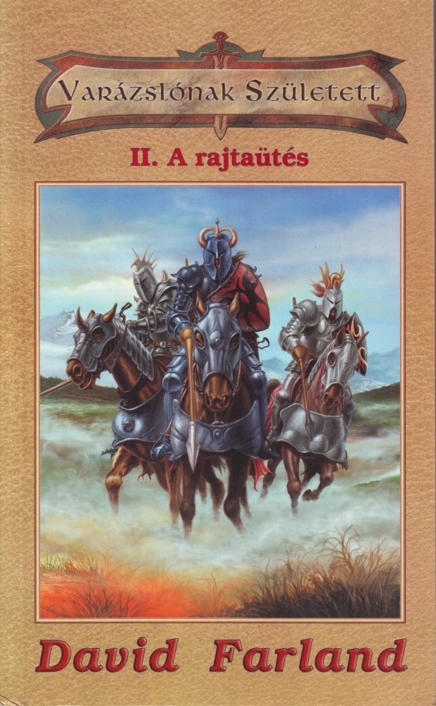 Varázslónak született II - A rajtaütés