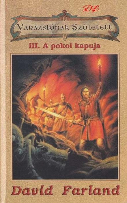 Varázslónak született III - A pokol kapuja