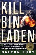 Kill Bin Laden: a Delta Force Commander's account of the hunt for the world's most wanted man