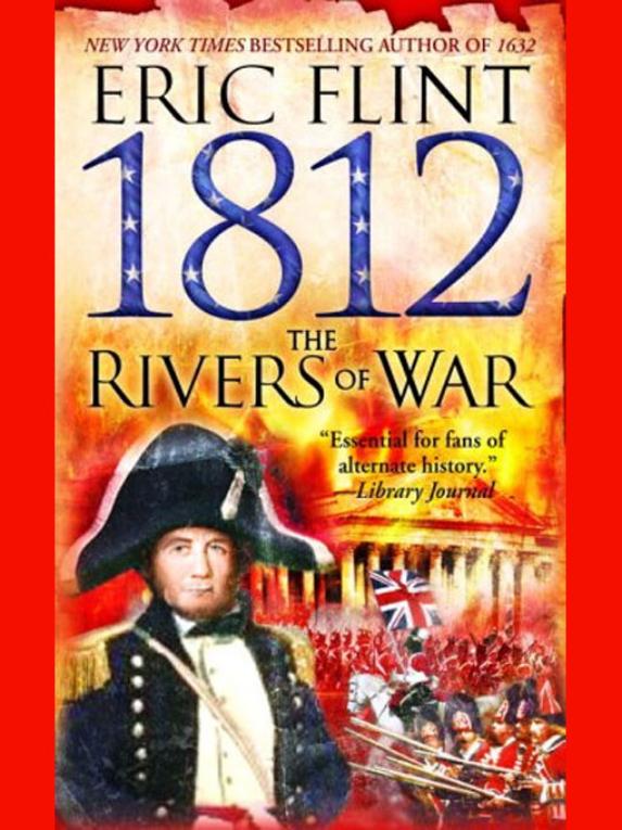 Trail of Glory #01 - 1812: The Rivers of War