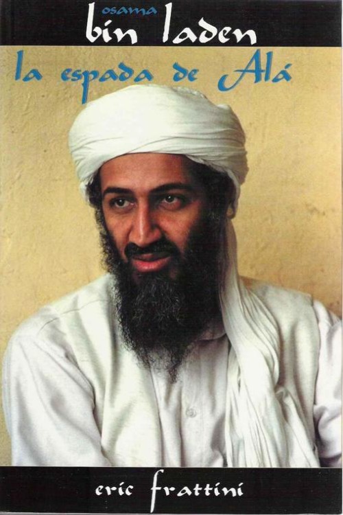 Osama Bin Laden. La espada de Alá