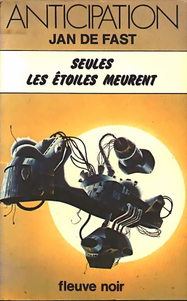 Seules les étoiles meurent