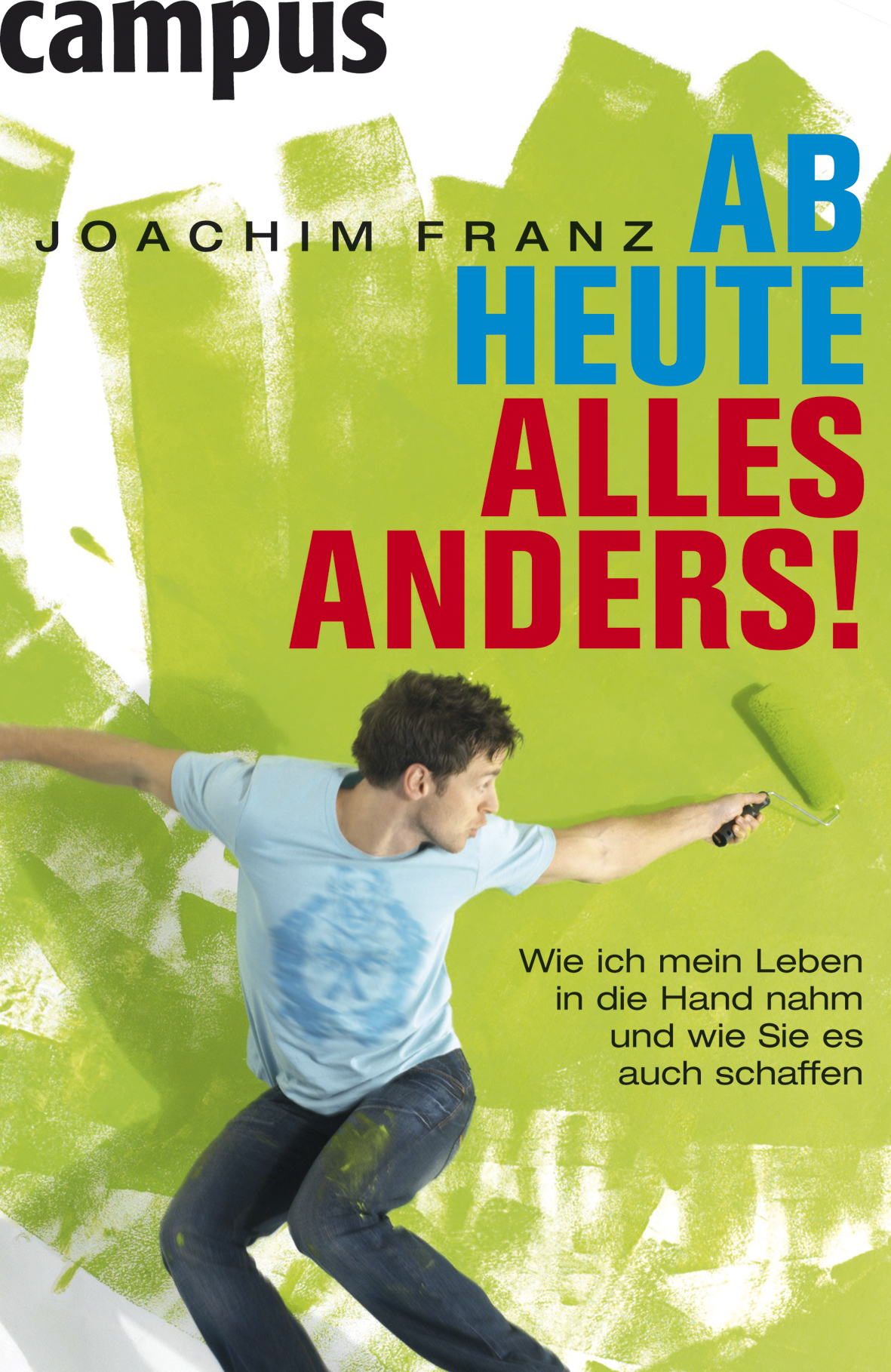 Ab heute alles anders