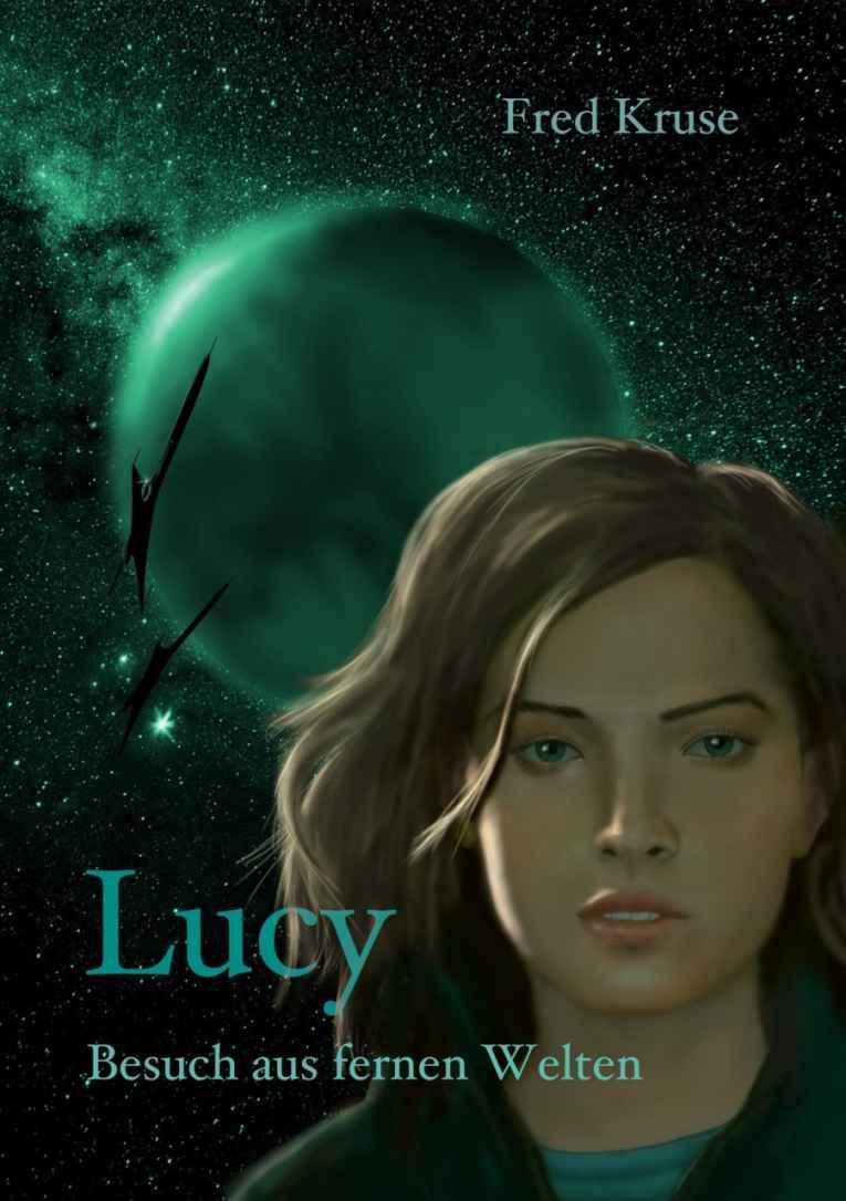Lucy - Besuch aus fernen Welten
