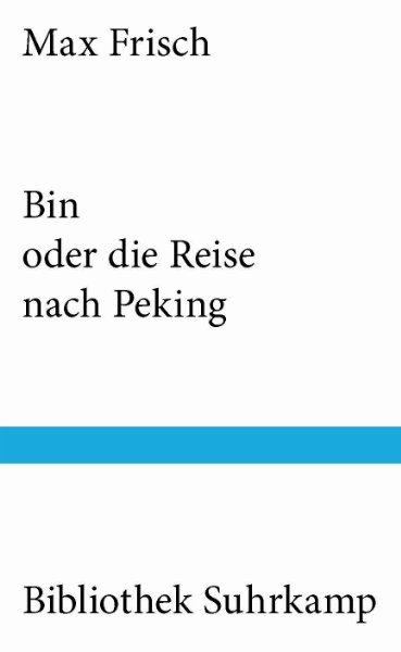 Bin oder die Reise mach Peking