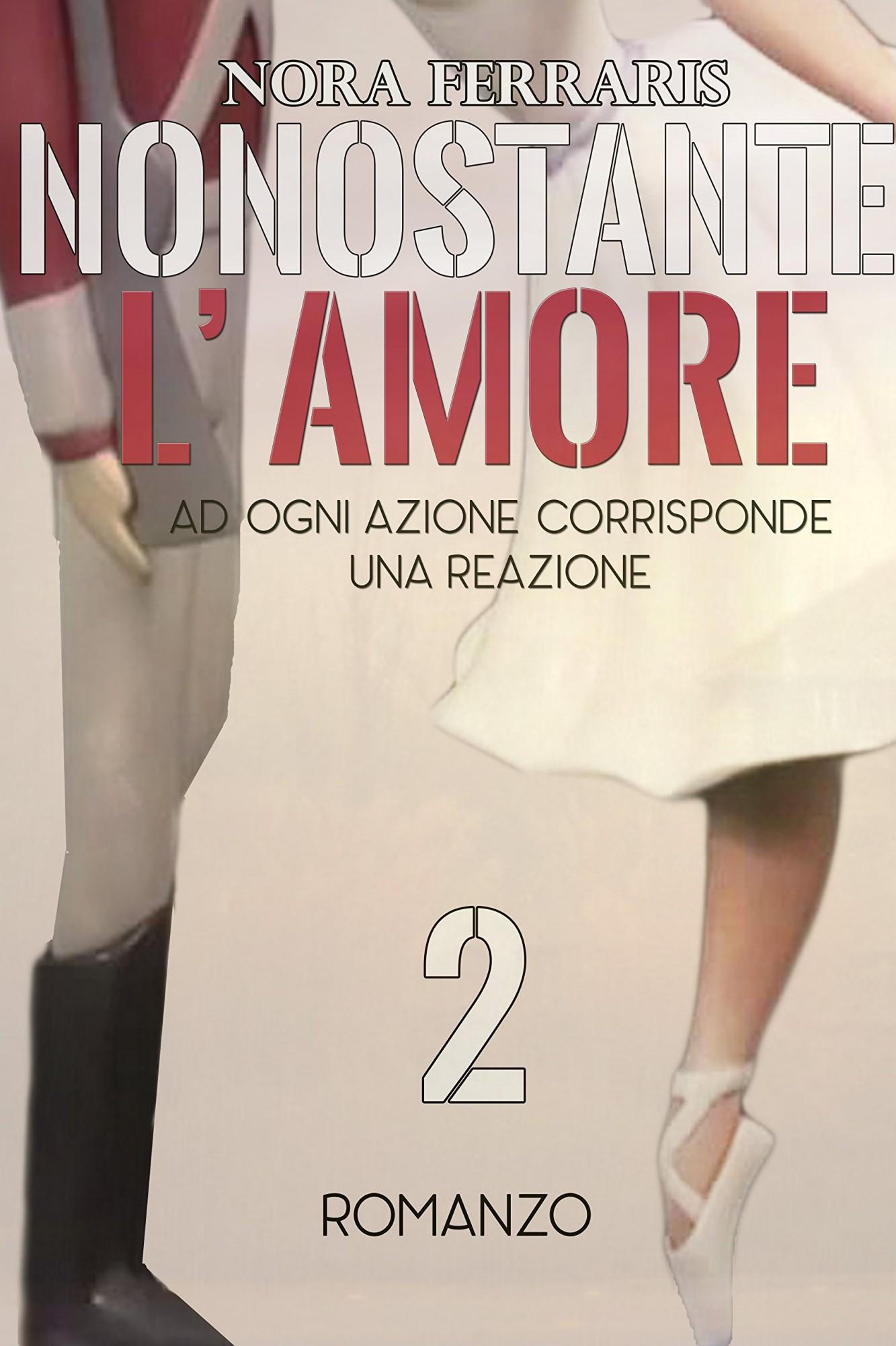 Nonostante l'Amore 2