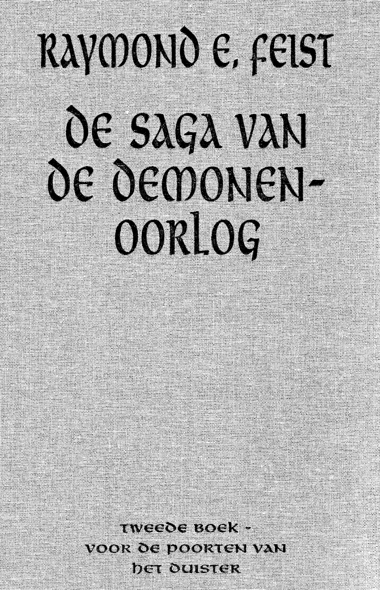 de saga van de demonen oorlog - tweede boek - voor de poorten van het duister