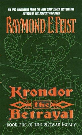 Riftwar Legacy #01 - Krondor The Betrayal