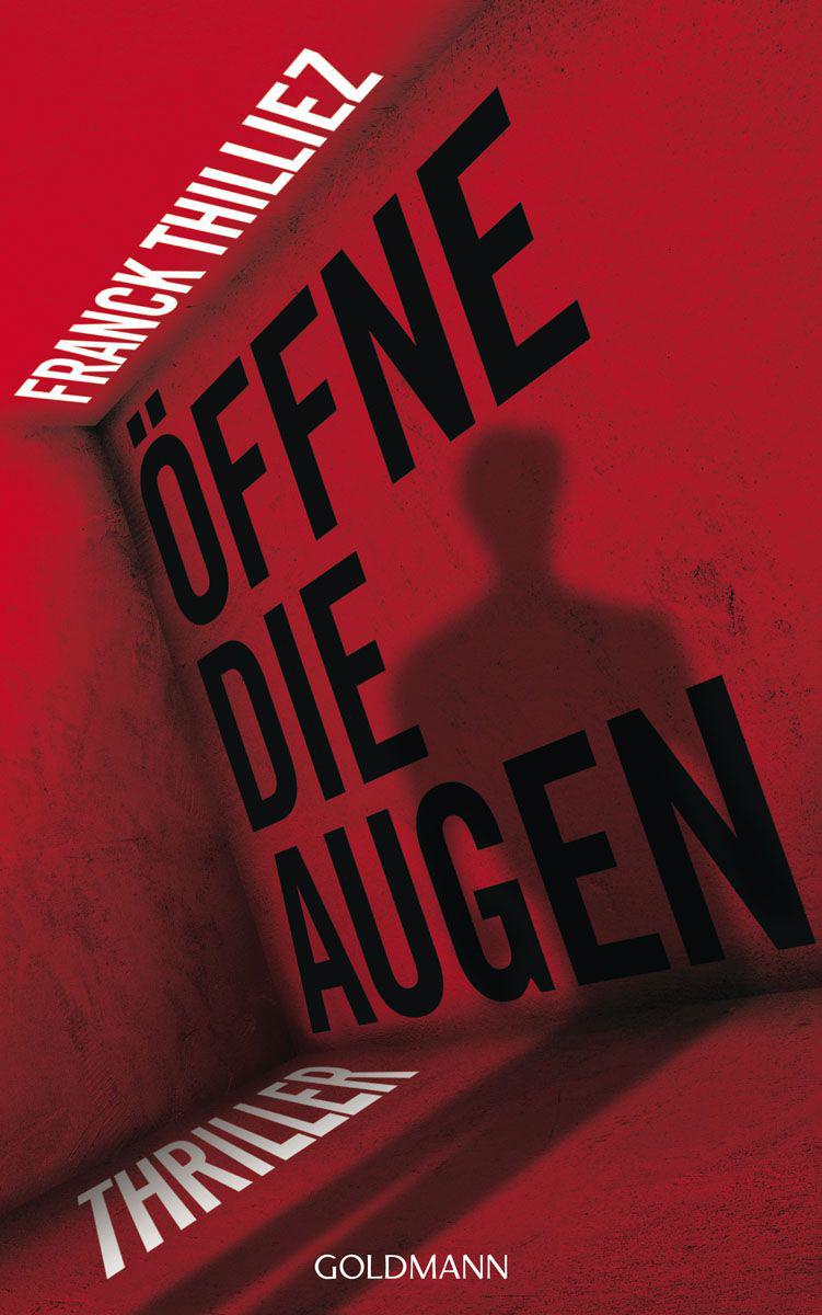 Öffne die Augen: Thriller