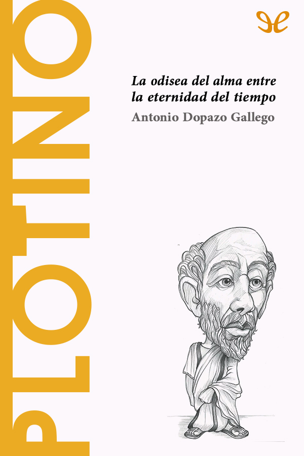Plotino. La odisea del alma entre la eternidad y el tiempo