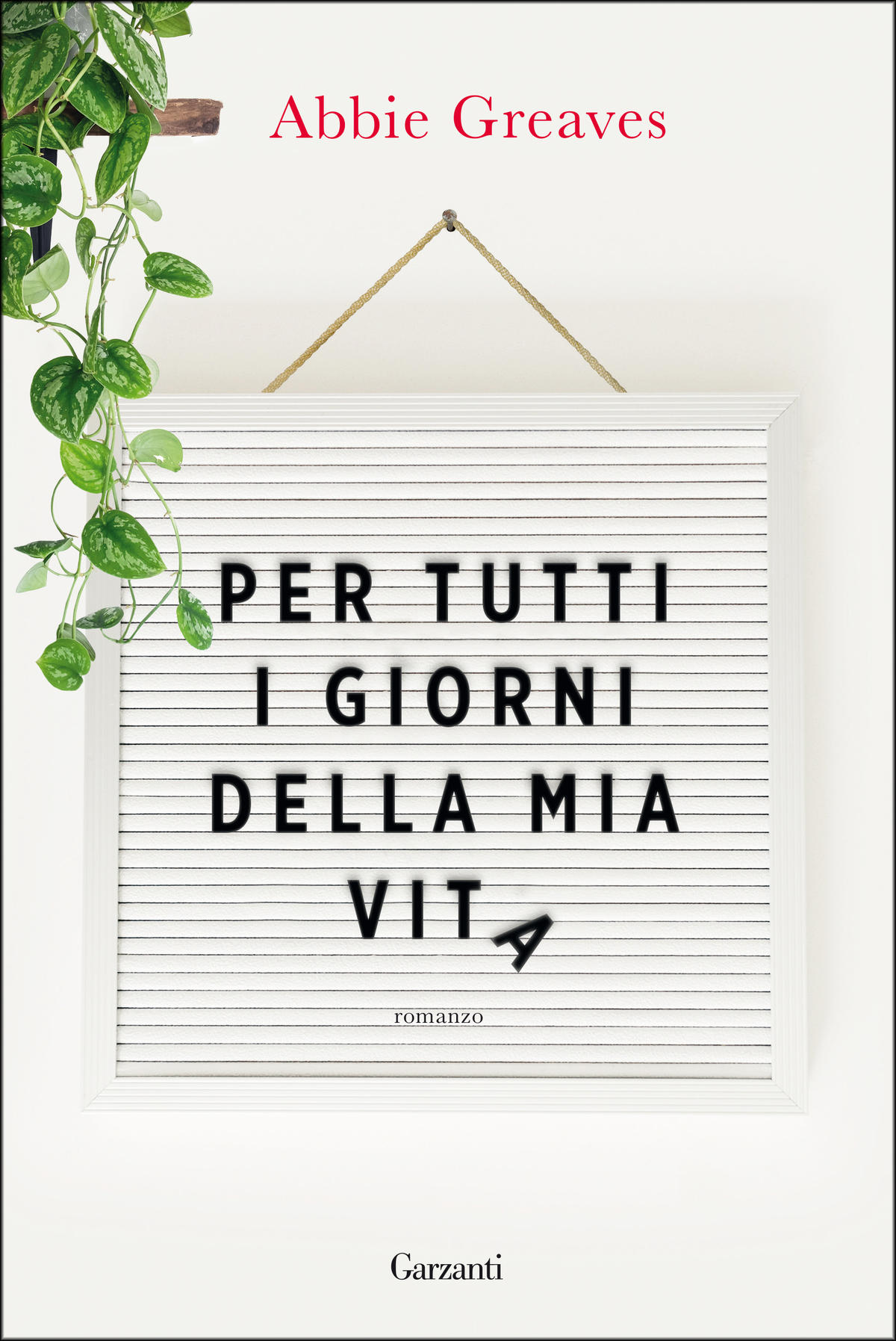 Per tutti i giorni della mia vita