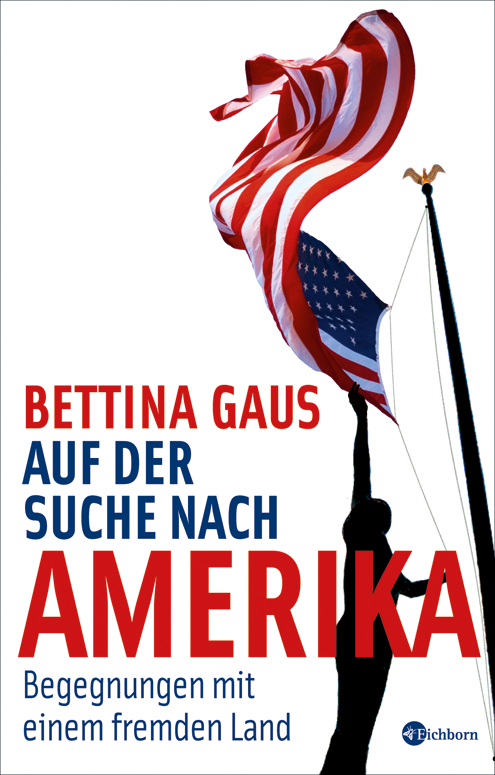 Auf der Suche nach Amerika - Begegnungen mit einem fremden Land