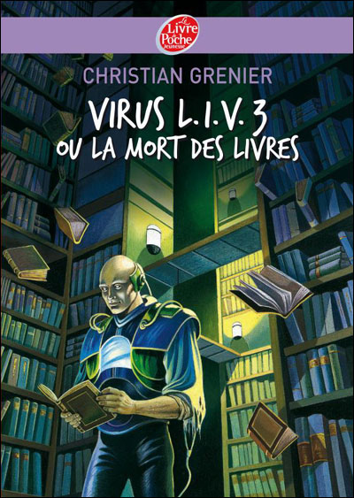 Virus LIV 3 Ou La Mort Des Livres