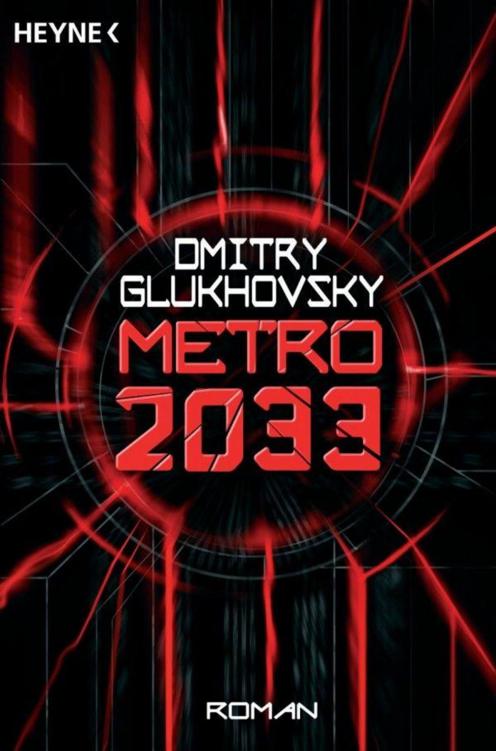 Dmitry Glukhovsky - Metro 2033 Band 1