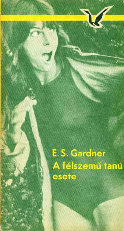 A félszemű tanú esete