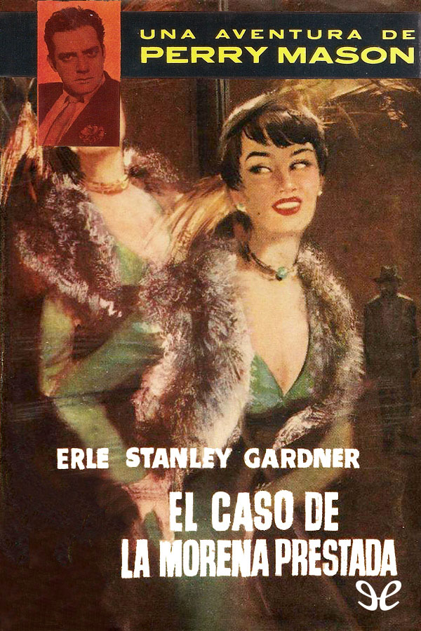 El caso de la morena prestada