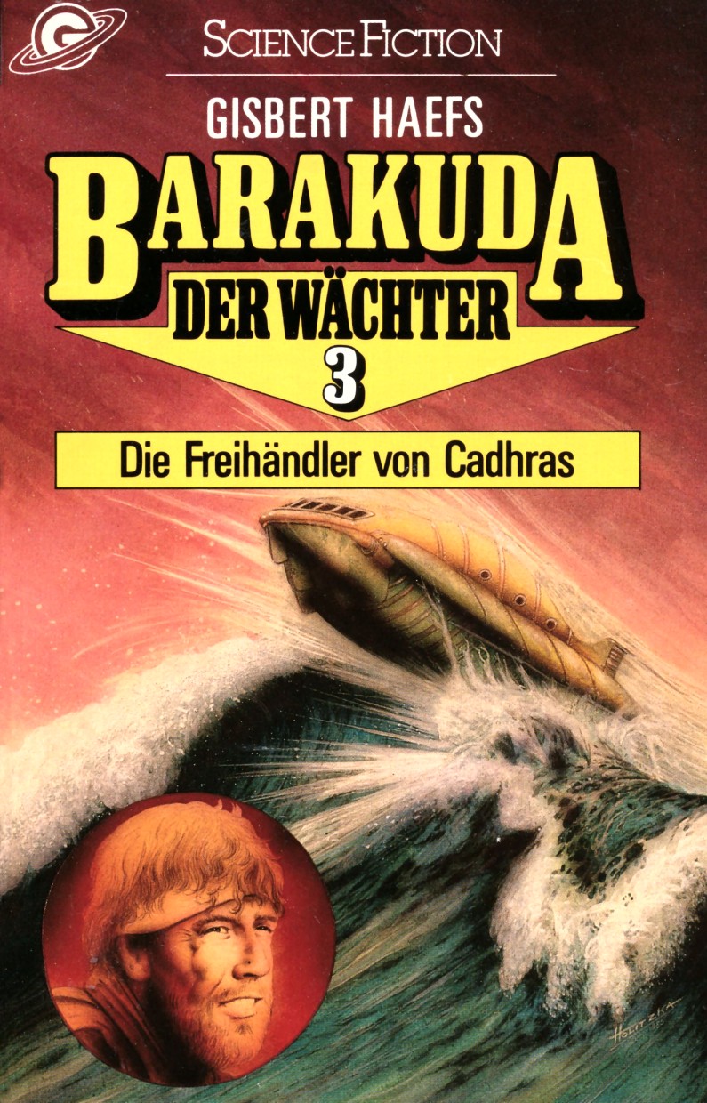 Barakuda der Wächter 03 - Die Freihändler von Cadhras