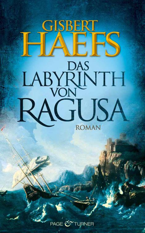 Das Labyrinth von Ragusa: Roman