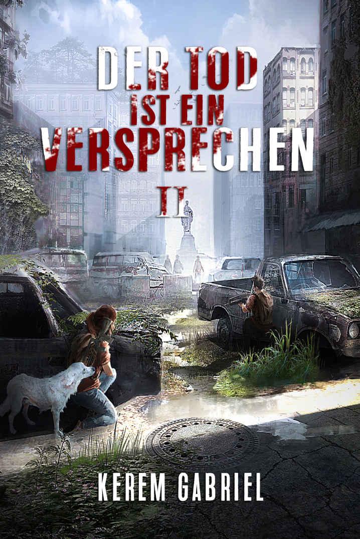 Kerem Gabriel - Der Tod ist ein Versprechen 2
