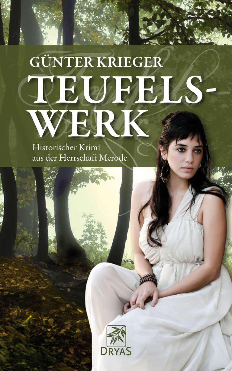 Merode-Trilogie 1 - Teufelswerk: Historischer Krimi aus der Herrschaft Merode