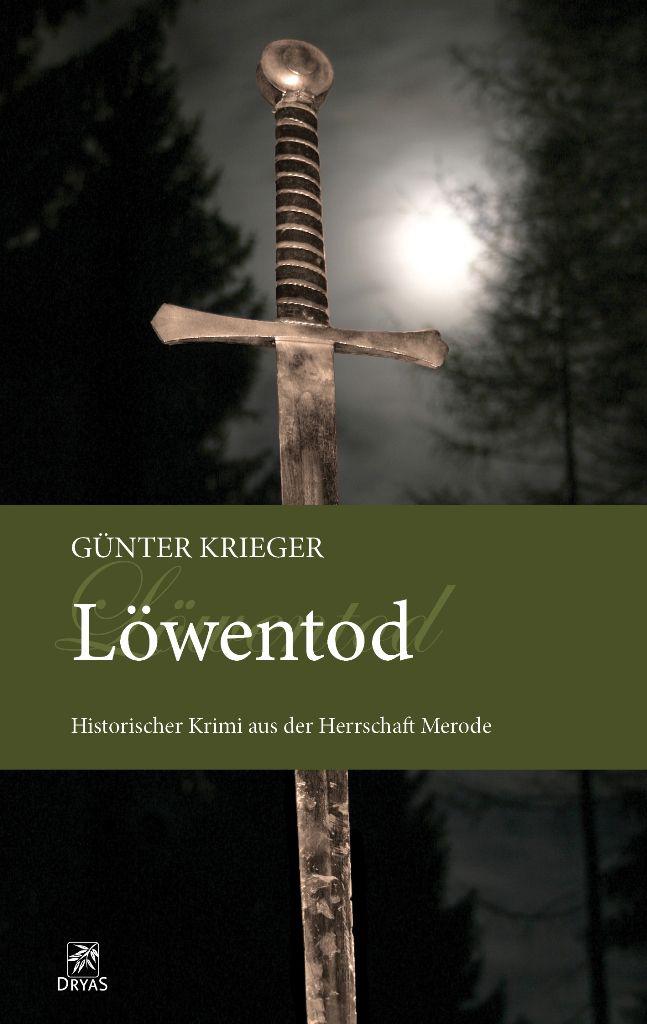 Merode-Trilogie 3 - Löwentod: Historischer Krimi aus der Herrschaft Merode